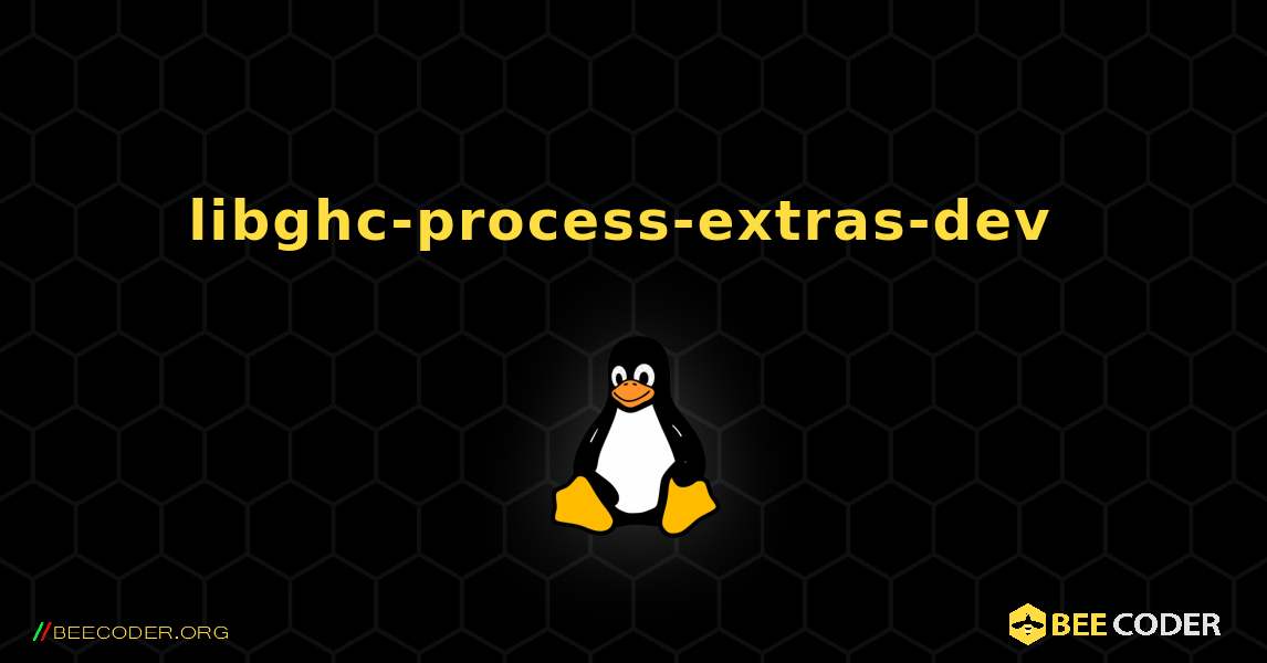 libghc-process-extras-dev  のインストール方法. Linux