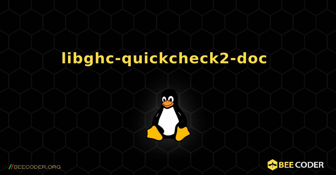 libghc-quickcheck2-doc  のインストール方法. Linux