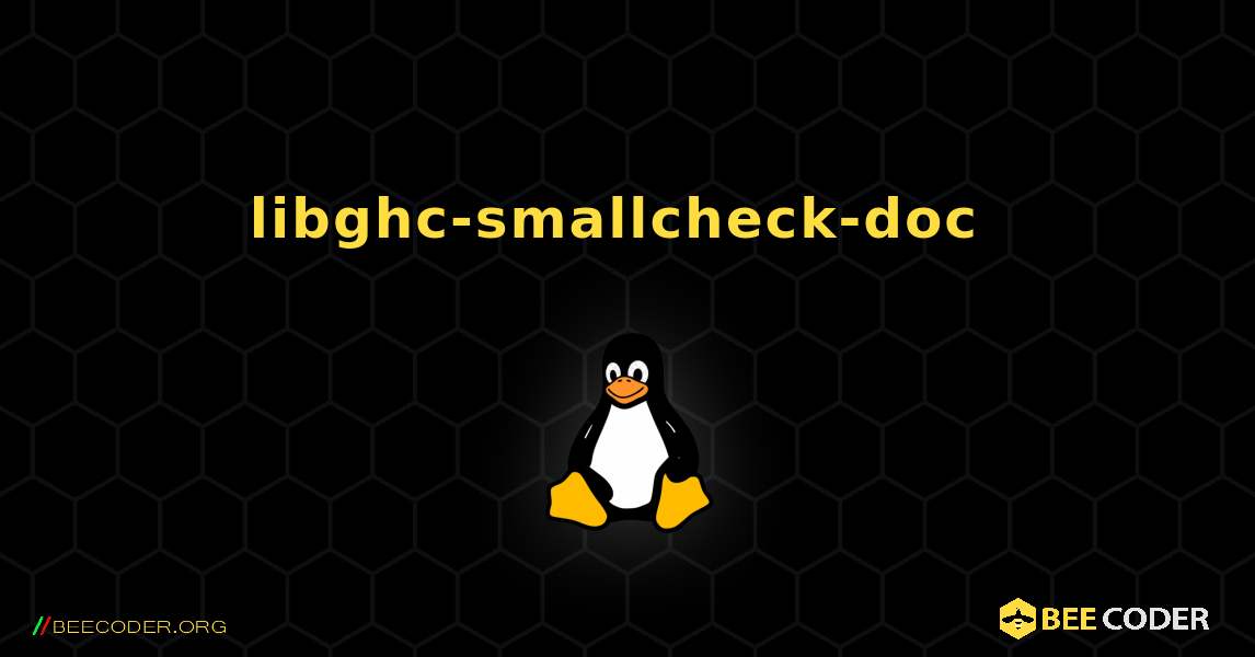libghc-smallcheck-doc  のインストール方法. Linux