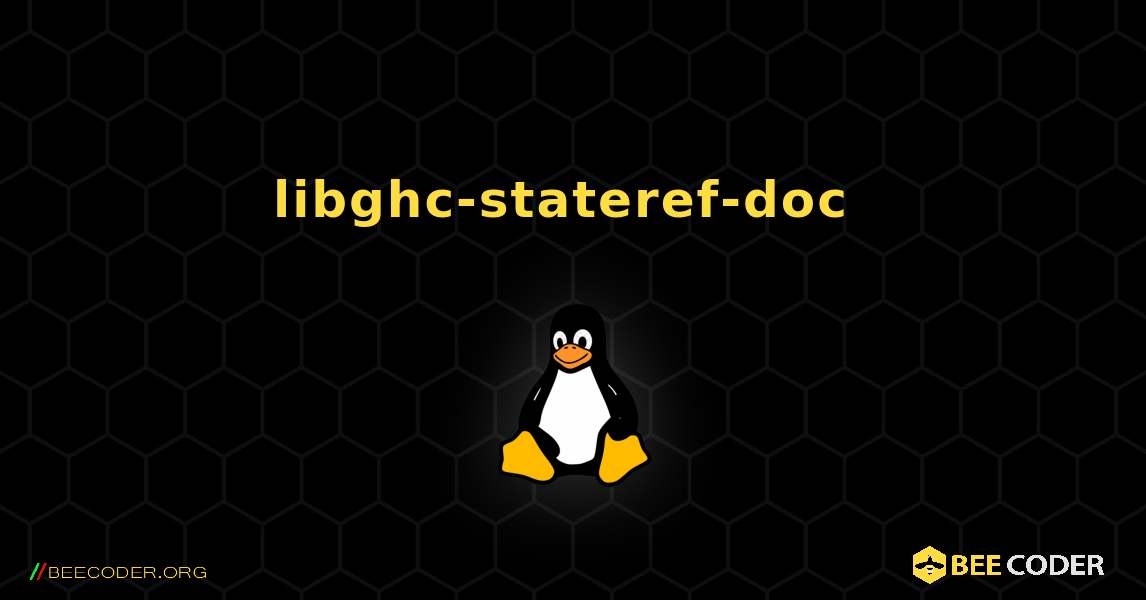 libghc-stateref-doc  のインストール方法. Linux
