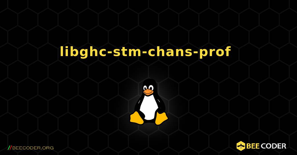 libghc-stm-chans-prof  のインストール方法. Linux