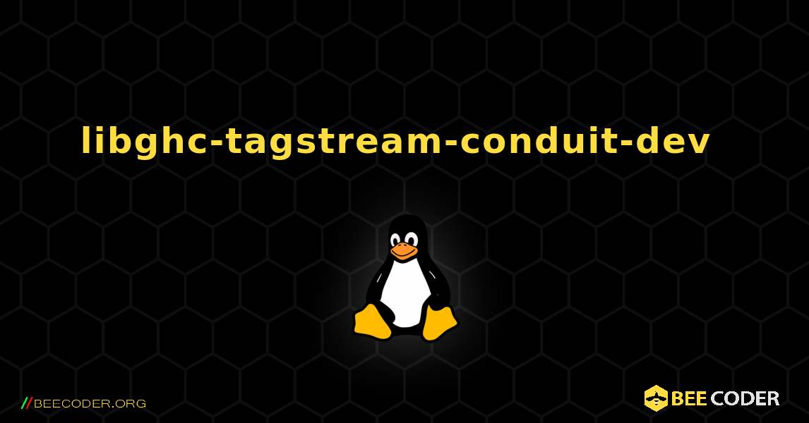 libghc-tagstream-conduit-dev  のインストール方法. Linux