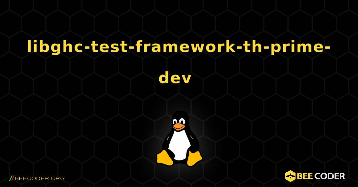 libghc-test-framework-th-prime-dev  のインストール方法. Linux