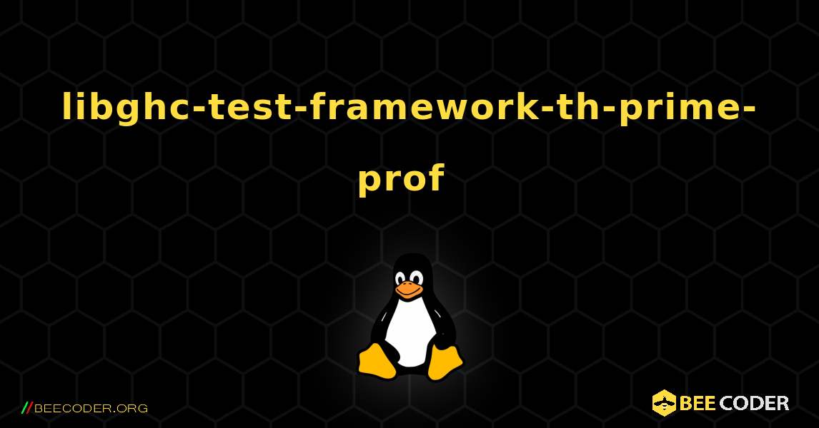 libghc-test-framework-th-prime-prof  のインストール方法. Linux