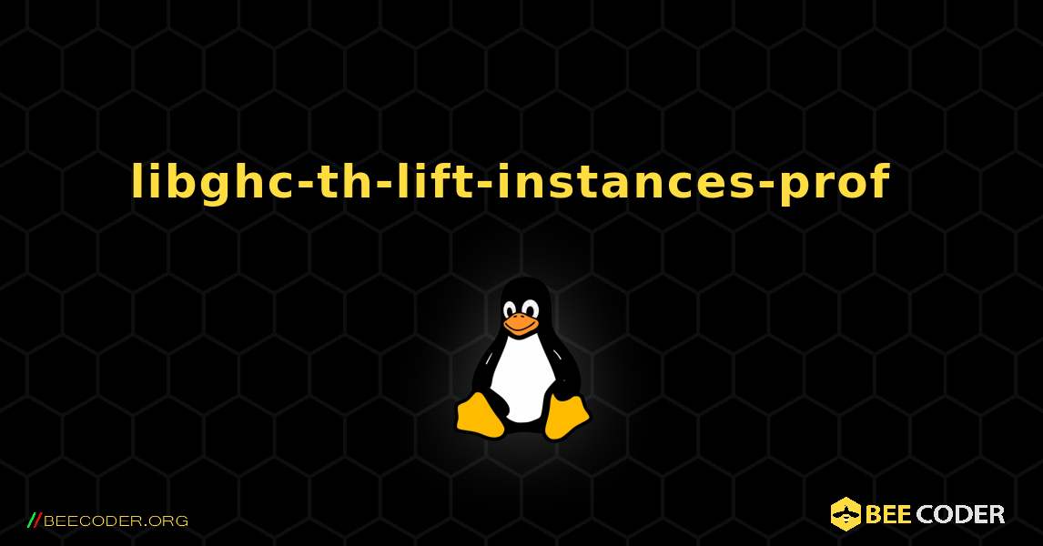 libghc-th-lift-instances-prof  のインストール方法. Linux