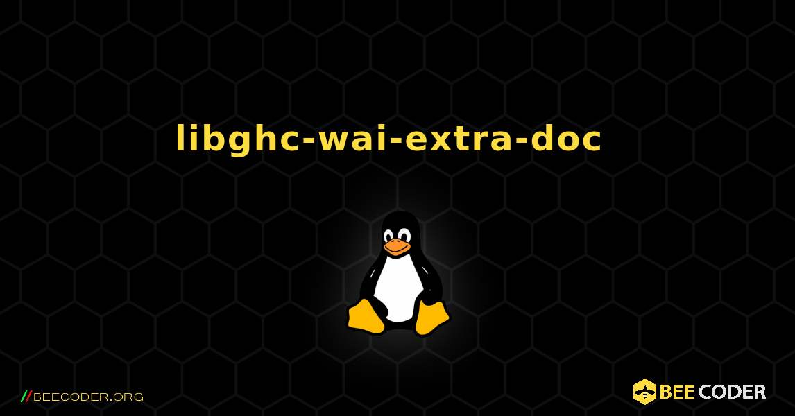 libghc-wai-extra-doc  のインストール方法. Linux