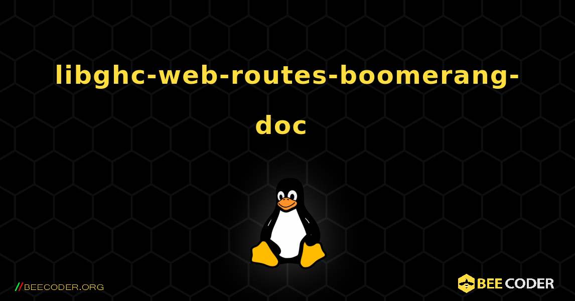 libghc-web-routes-boomerang-doc  のインストール方法. Linux
