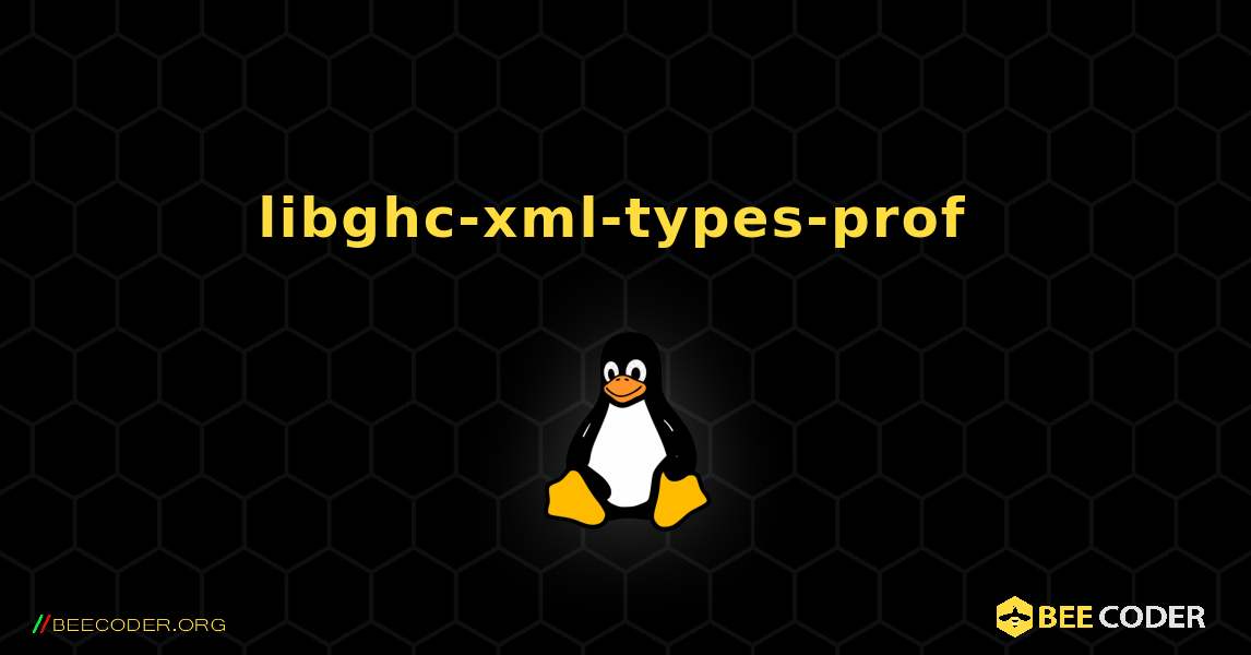 libghc-xml-types-prof  のインストール方法. Linux