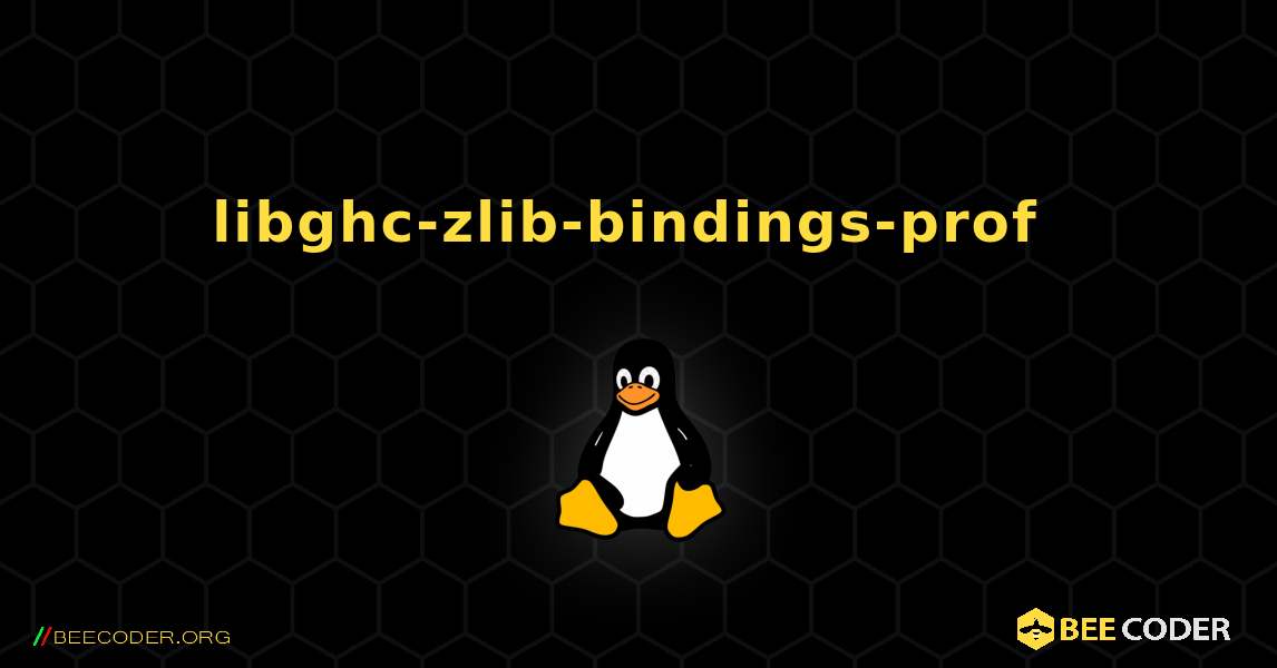 libghc-zlib-bindings-prof  のインストール方法. Linux