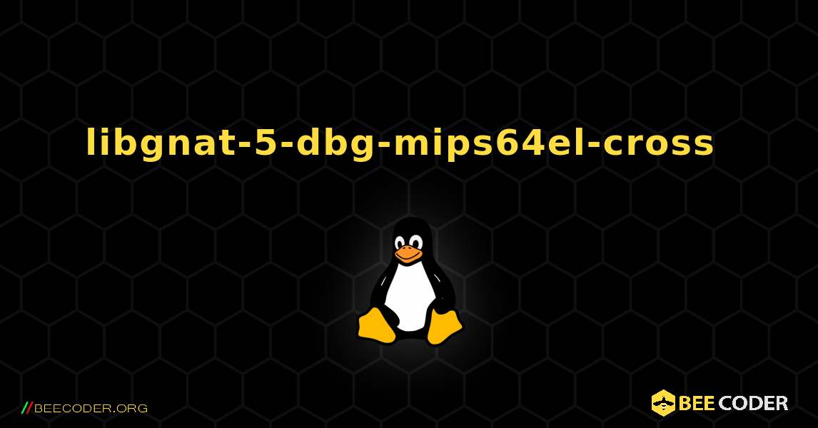 libgnat-5-dbg-mips64el-cross  のインストール方法. Linux