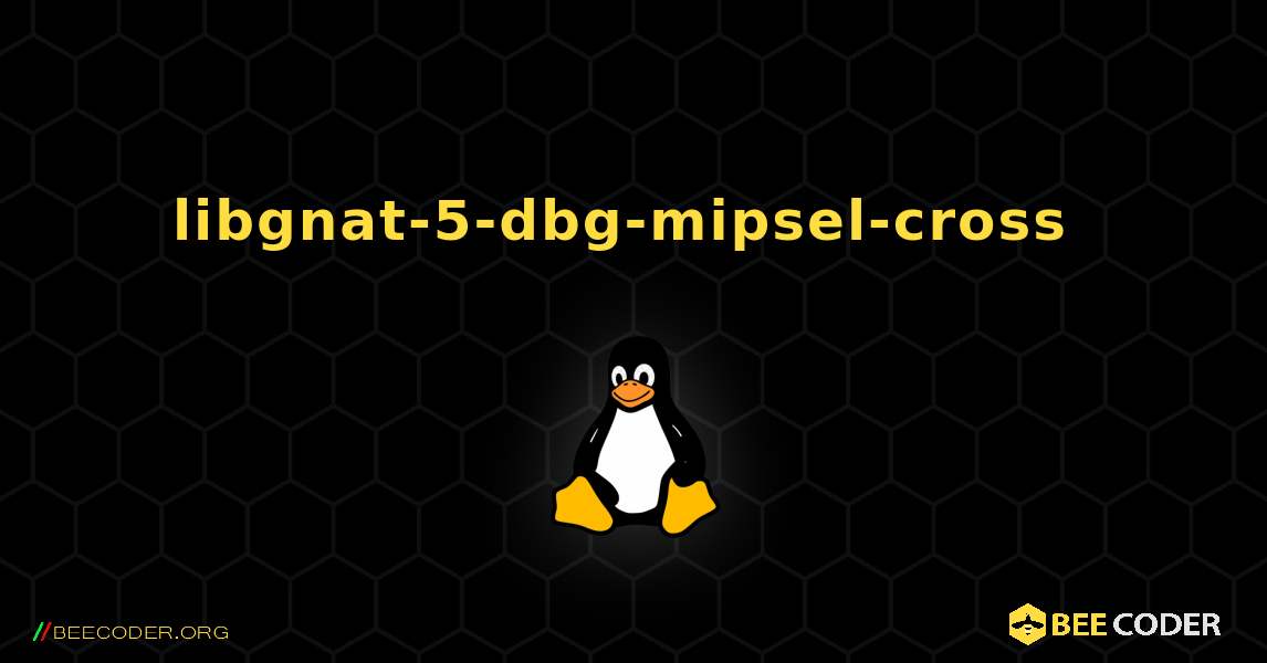 libgnat-5-dbg-mipsel-cross  のインストール方法. Linux