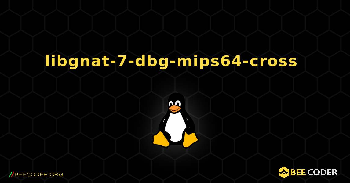 libgnat-7-dbg-mips64-cross  のインストール方法. Linux