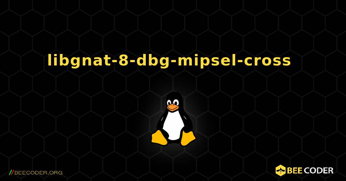 libgnat-8-dbg-mipsel-cross  のインストール方法. Linux