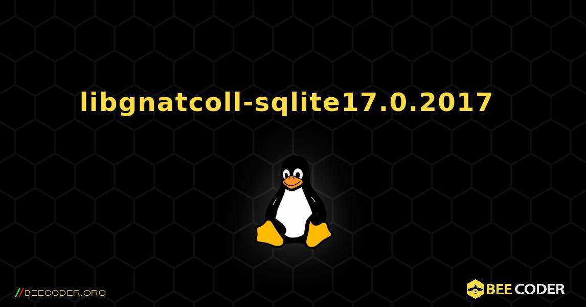 libgnatcoll-sqlite17.0.2017  のインストール方法. Linux