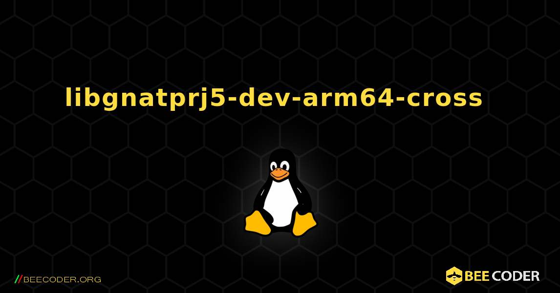 libgnatprj5-dev-arm64-cross  のインストール方法. Linux