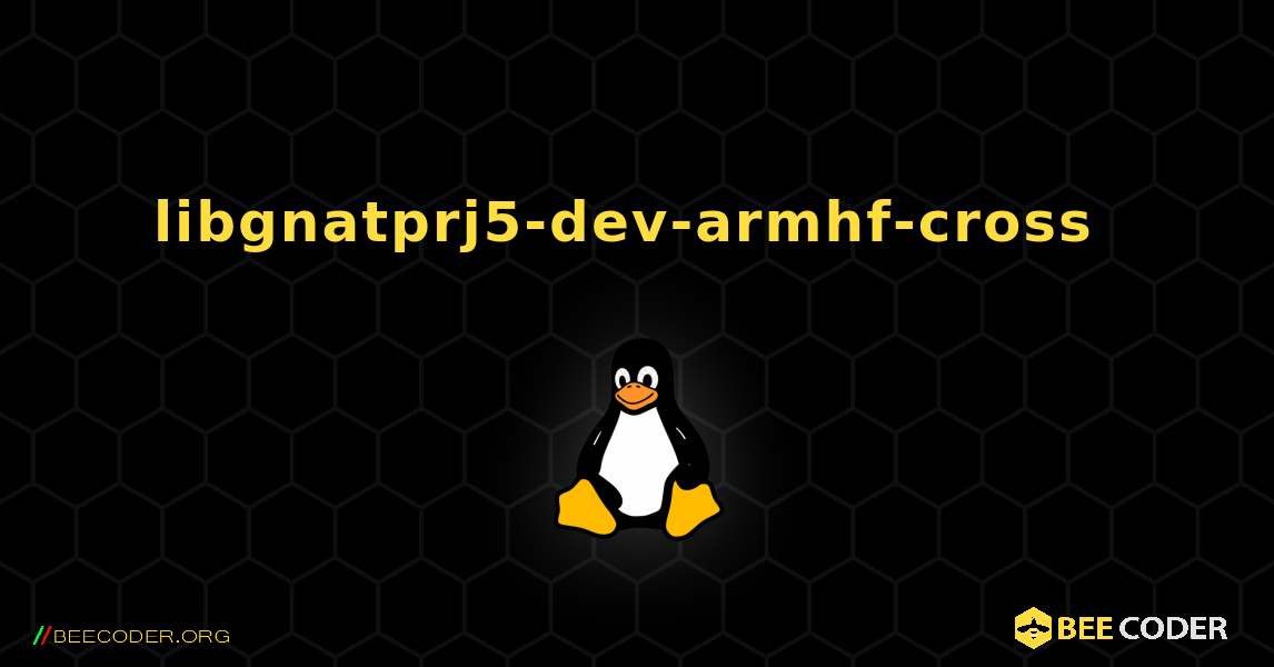 libgnatprj5-dev-armhf-cross  のインストール方法. Linux