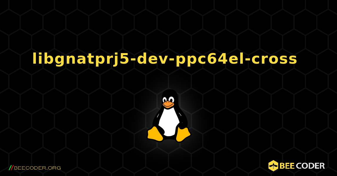 libgnatprj5-dev-ppc64el-cross  のインストール方法. Linux