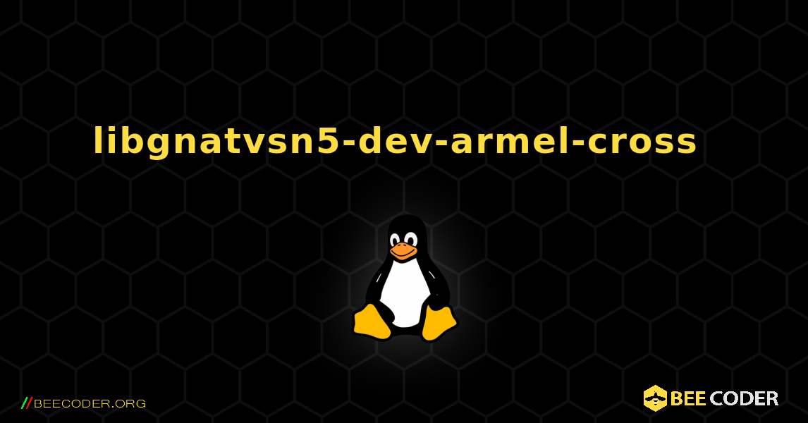 libgnatvsn5-dev-armel-cross  のインストール方法. Linux