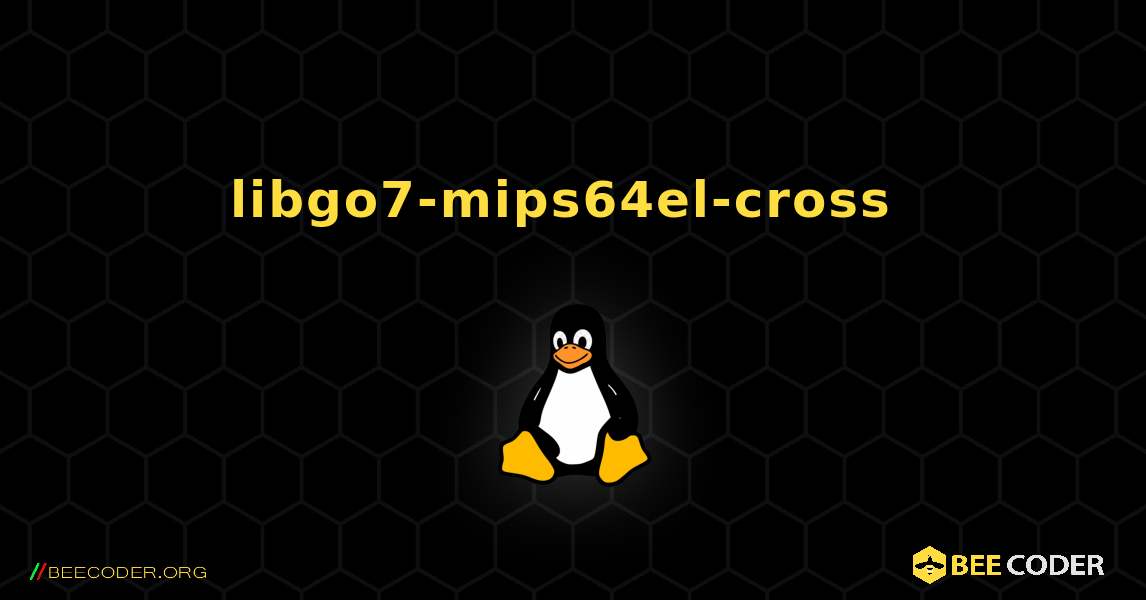 libgo7-mips64el-cross  のインストール方法. Linux
