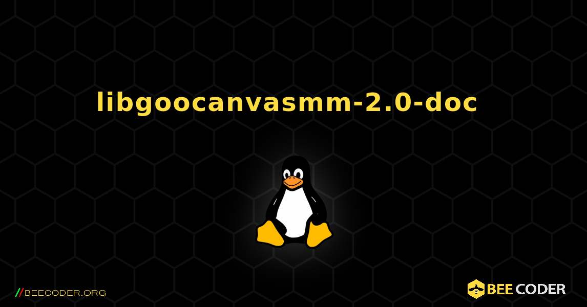 libgoocanvasmm-2.0-doc  のインストール方法. Linux