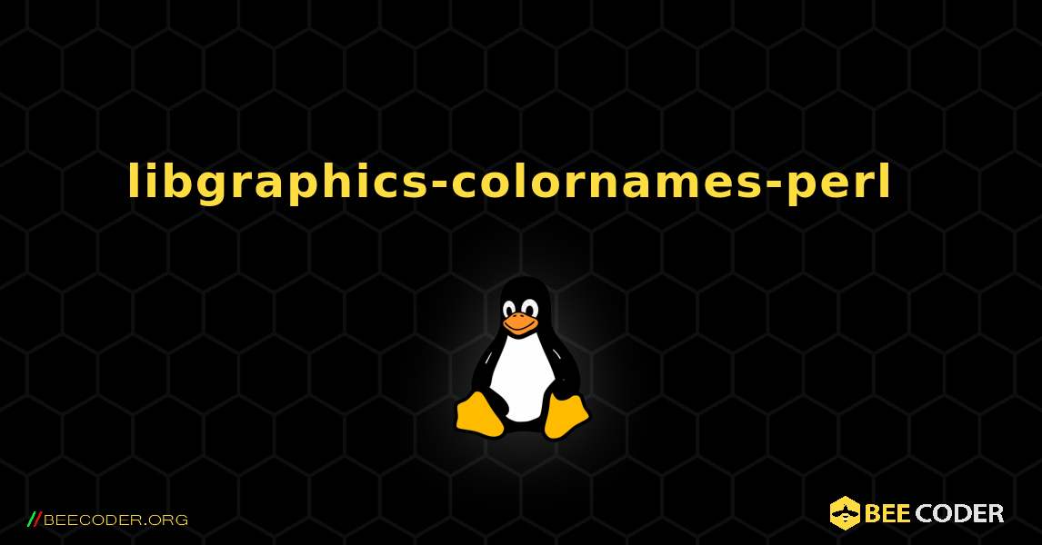 libgraphics-colornames-perl  のインストール方法. Linux