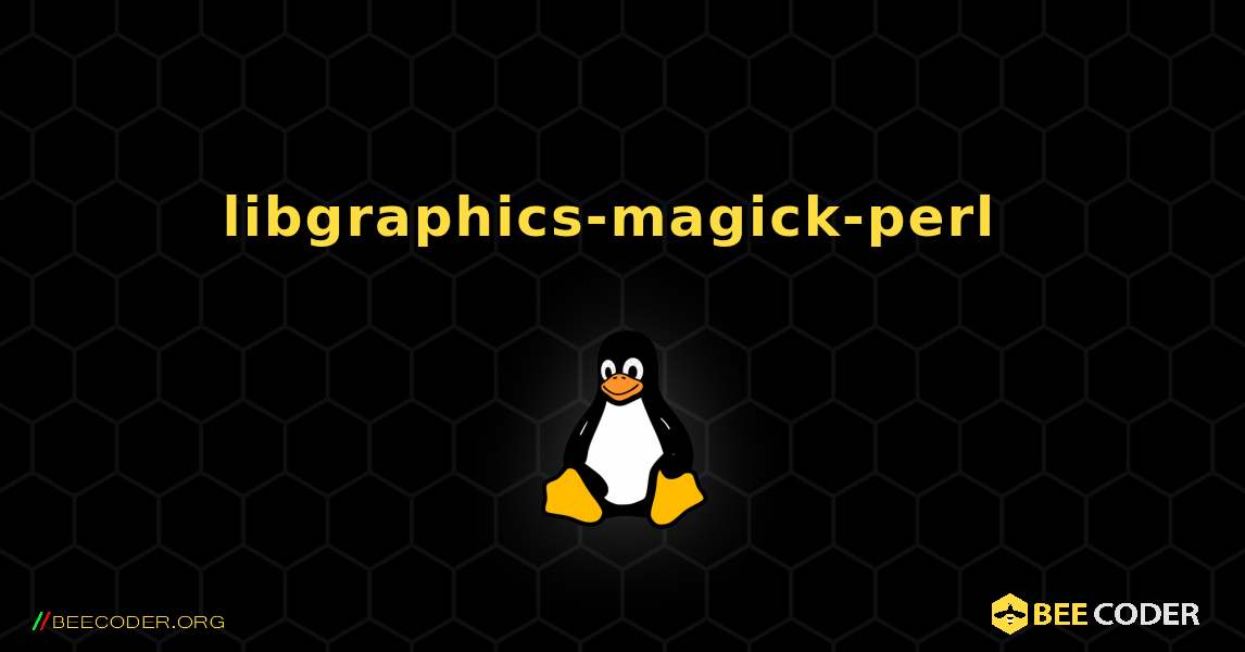 libgraphics-magick-perl  のインストール方法. Linux