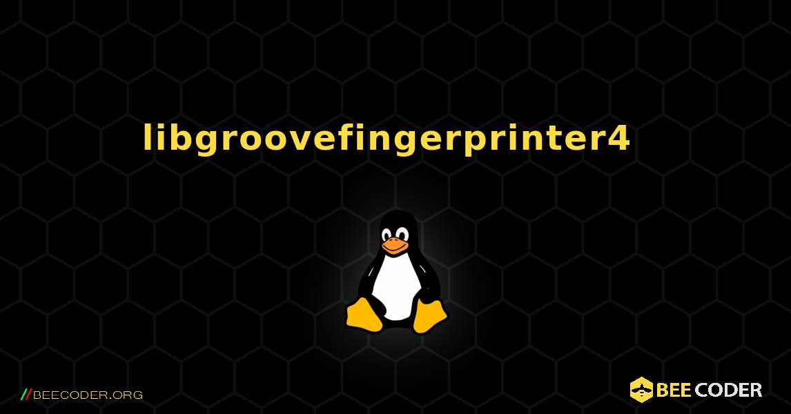 libgroovefingerprinter4  のインストール方法. Linux