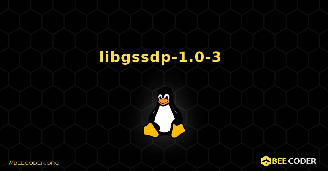 libgssdp-1.0-3  のインストール方法. Linux