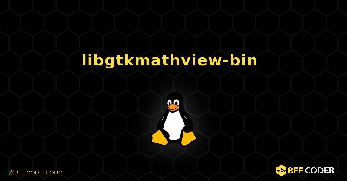 libgtkmathview-bin  のインストール方法. Linux
