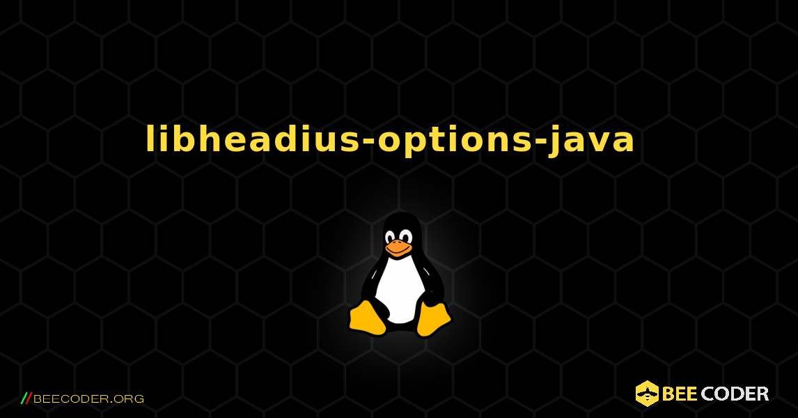libheadius-options-java  のインストール方法. Linux