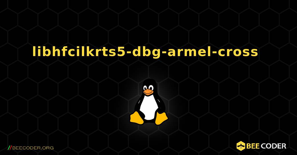 libhfcilkrts5-dbg-armel-cross  のインストール方法. Linux