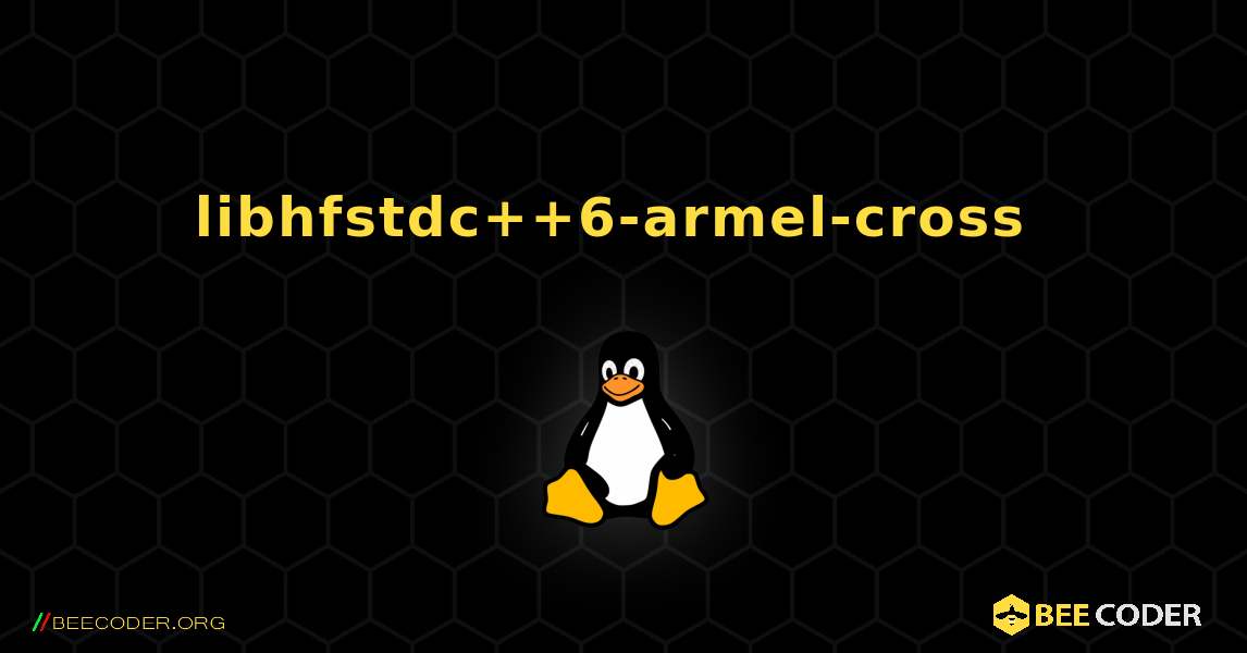 libhfstdc++6-armel-cross  のインストール方法. Linux