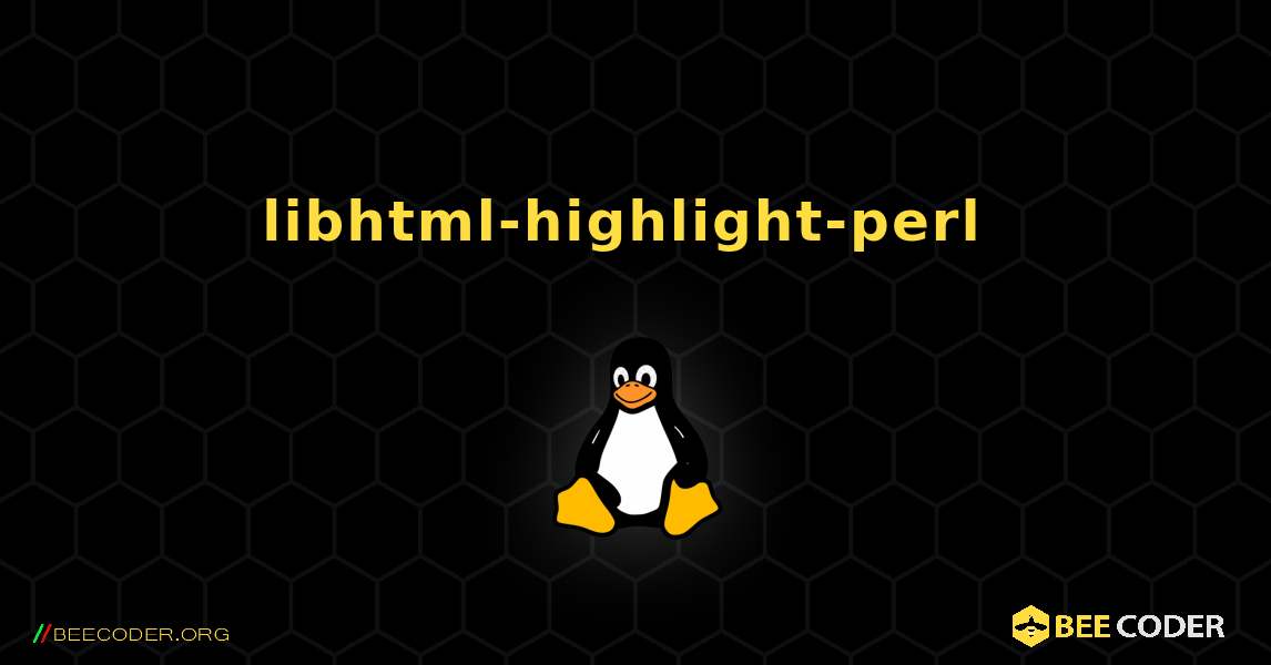 libhtml-highlight-perl  のインストール方法. Linux