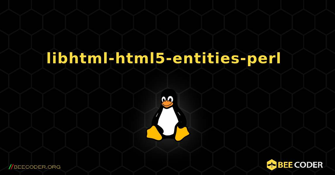 libhtml-html5-entities-perl  のインストール方法. Linux