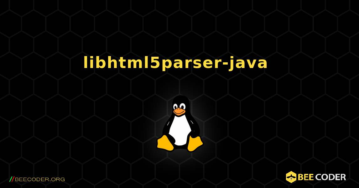 libhtml5parser-java  のインストール方法. Linux