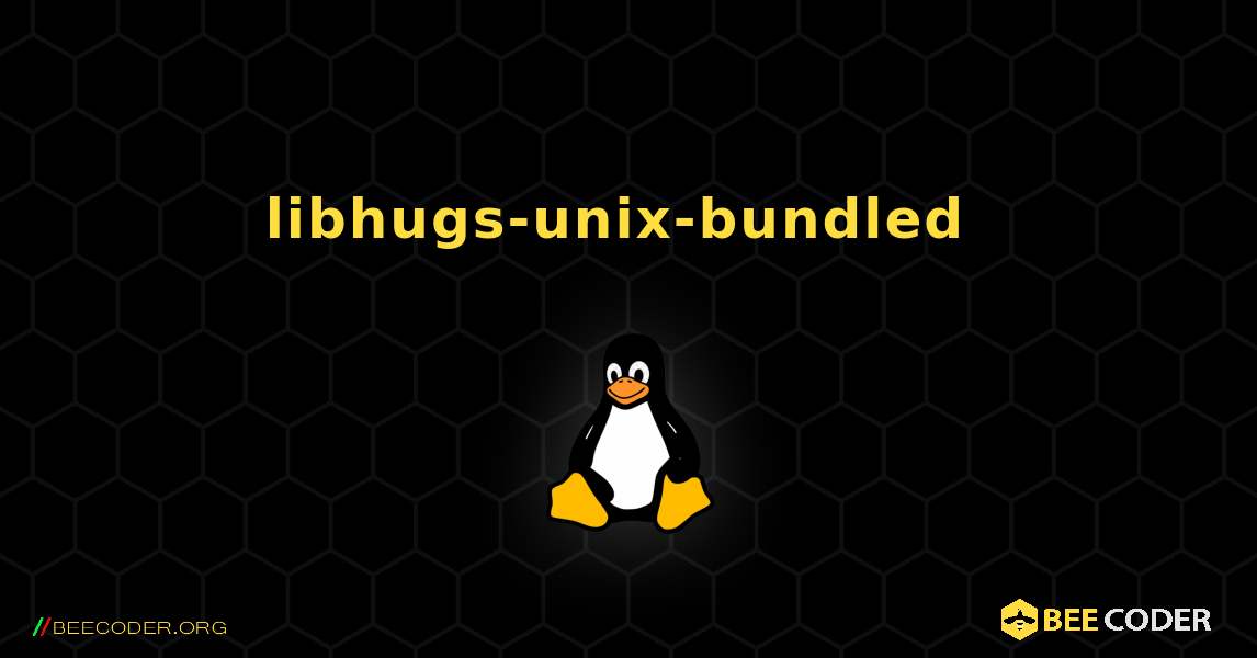 libhugs-unix-bundled  のインストール方法. Linux