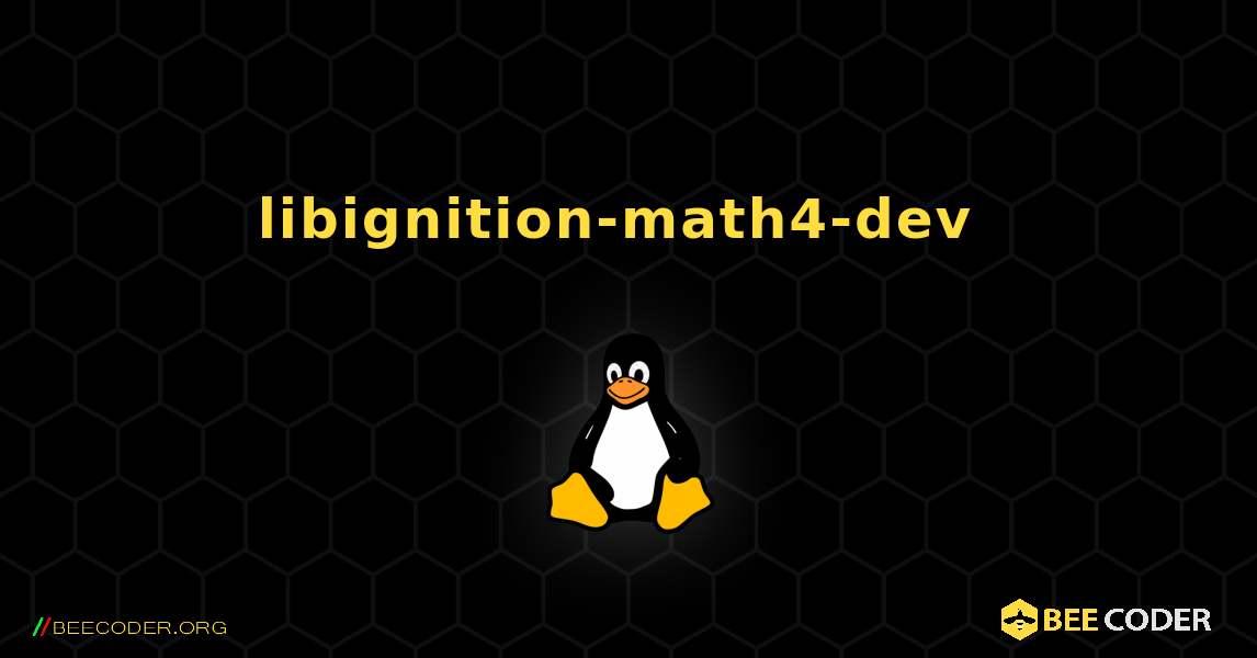 libignition-math4-dev  のインストール方法. Linux