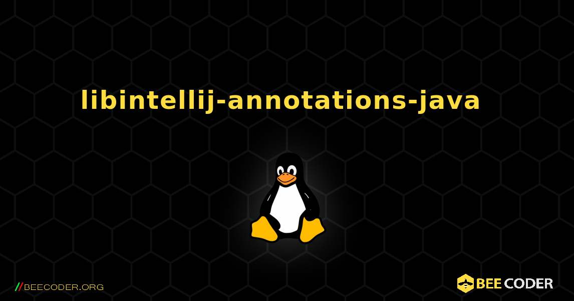 libintellij-annotations-java  のインストール方法. Linux
