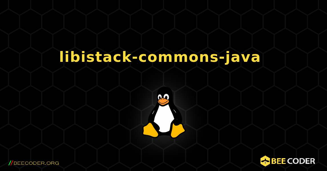 libistack-commons-java  のインストール方法. Linux