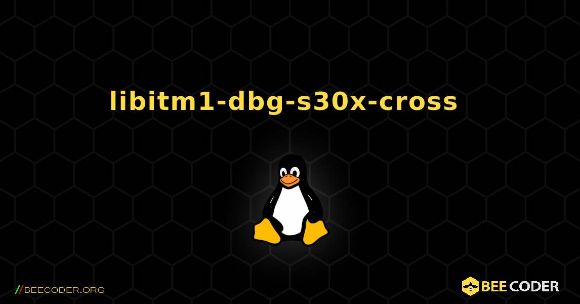 libitm1-dbg-s30x-cross  のインストール方法. Linux