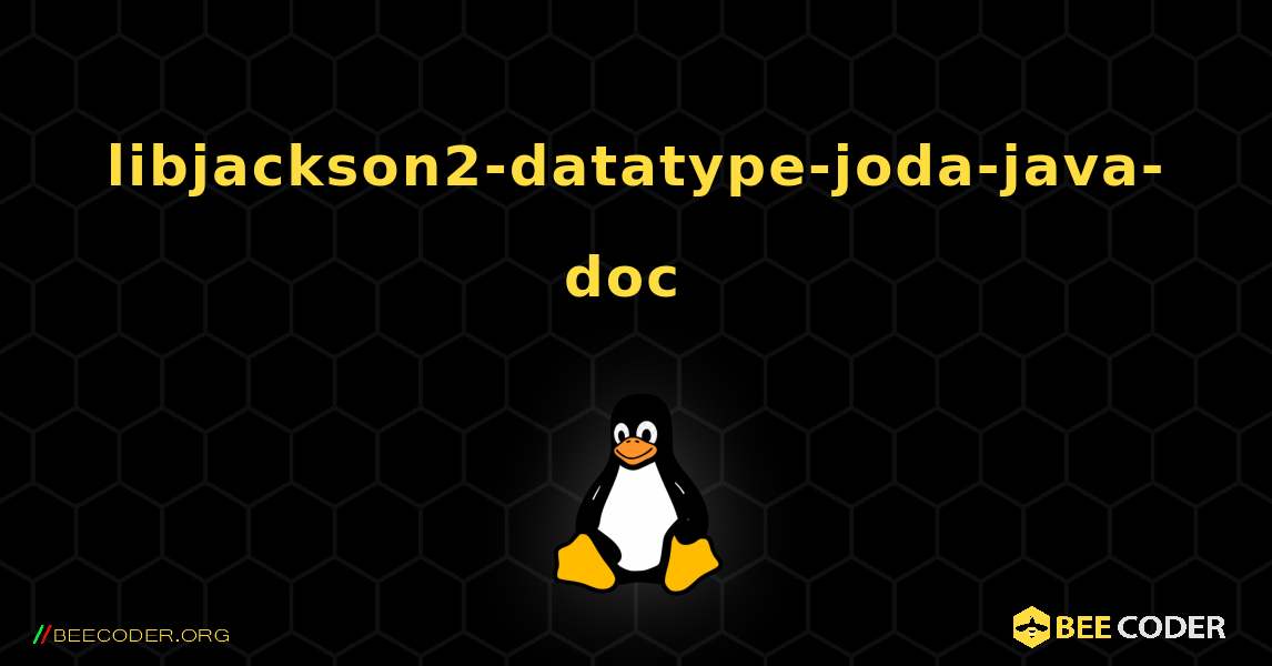 libjackson2-datatype-joda-java-doc  のインストール方法. Linux