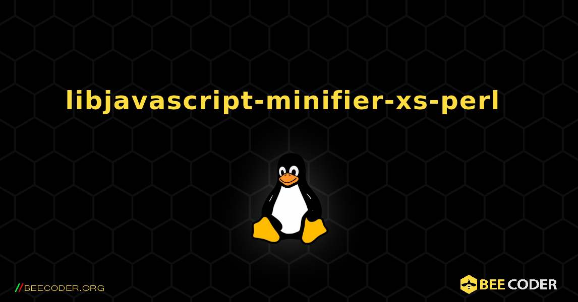 libjavascript-minifier-xs-perl  のインストール方法. Linux