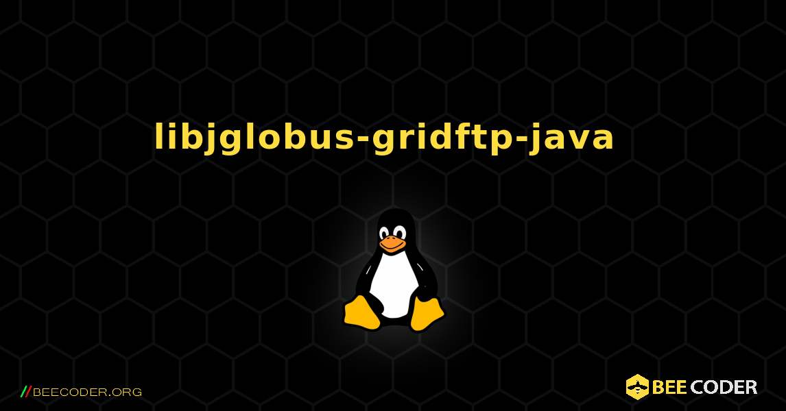 libjglobus-gridftp-java  のインストール方法. Linux