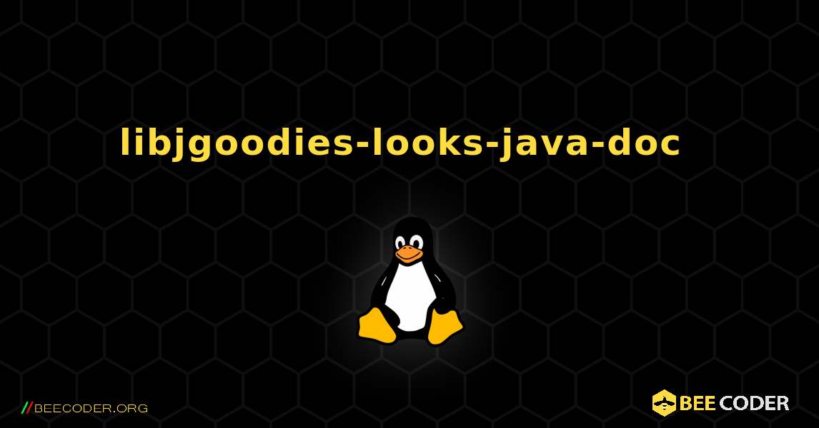 libjgoodies-looks-java-doc  のインストール方法. Linux