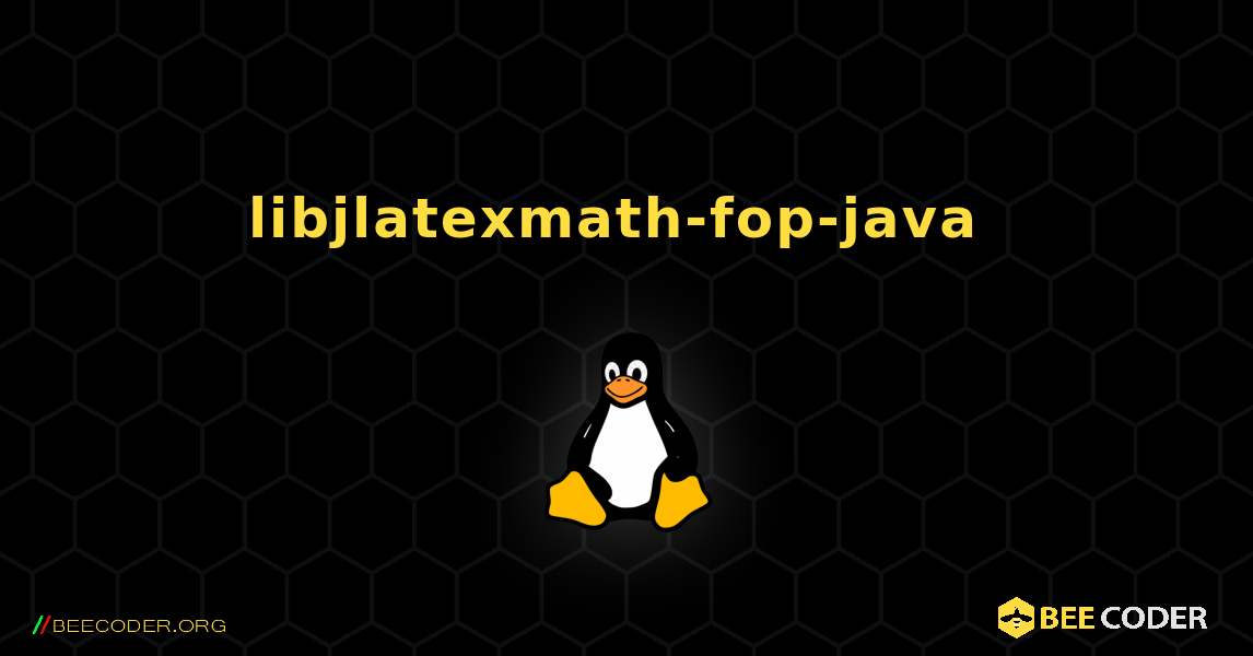 libjlatexmath-fop-java  のインストール方法. Linux
