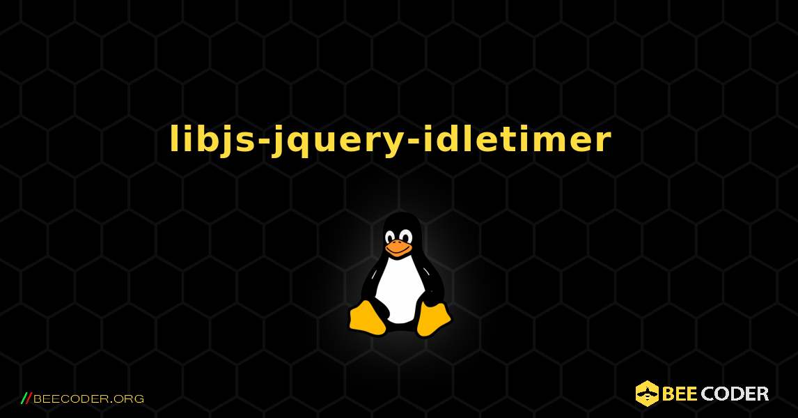 libjs-jquery-idletimer  のインストール方法. Linux