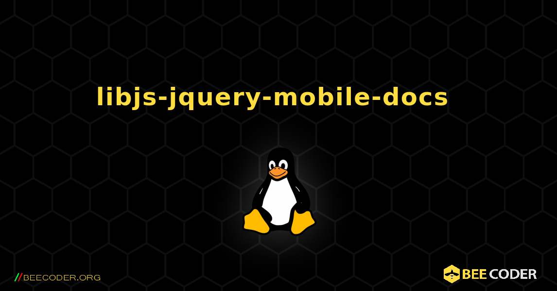 libjs-jquery-mobile-docs  のインストール方法. Linux