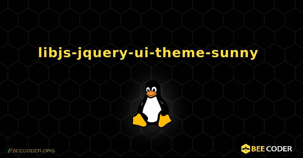 libjs-jquery-ui-theme-sunny  のインストール方法. Linux
