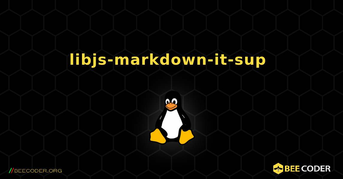 libjs-markdown-it-sup  のインストール方法. Linux