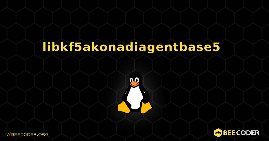 libkf5akonadiagentbase5  のインストール方法. Linux